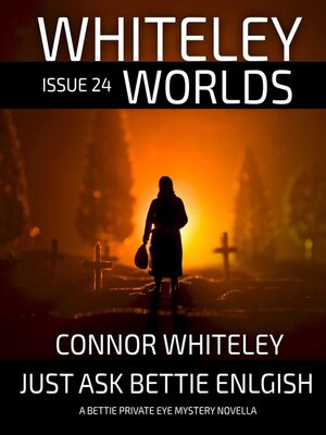 cover image of Whiteley Worlds Issue 24